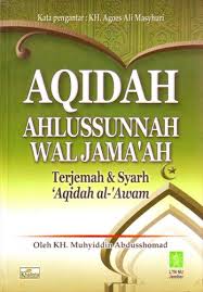 Aqidah Ahlussunnah Wal Jama'ah: Terjemah & Syarh 'Aqidah al-'Awam